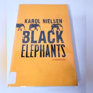 Black Elephants A Memoir by Karol Neilson Paperback Ex Library Book
